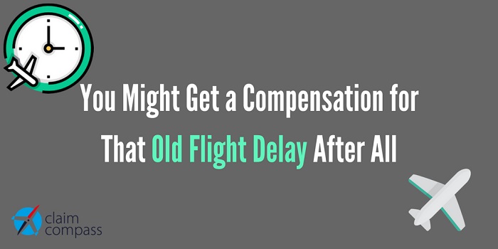 How Far Back Can I Claim a Flight Compensation? | LIVING 4 YOU BOUTIQUE